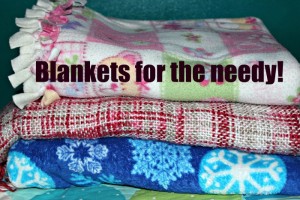 Blankets for the needy!